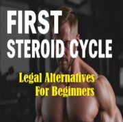 Kickstart your fitness journey with first Steroid Cycle for Muscle Growth
