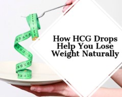 Discover How HCG Drops Help You Lose Weight Naturally
